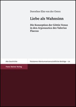 Liebe als Wahnsinn von Elm von der Osten,  Dorothee