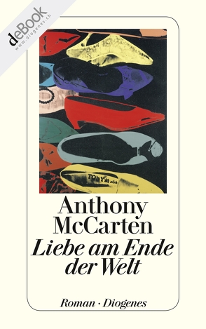 Liebe am Ende der Welt von Allie,  Manfred, McCarten,  Anthony