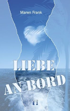 Liebe an Bord von Frank,  Maren