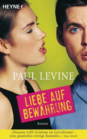 Liebe auf Bewährung von Levine,  Paul, Pilz,  Usch