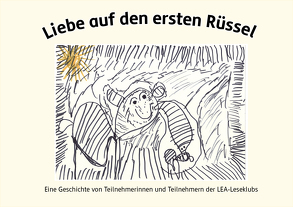 Liebe auf den ersten Rüssel von Egeling,  Susanne, Feldermann,  Wiebke, Haß,  Isolde, Huller,  Daniel, Hummel,  Leon, Jung,  Kerstin, Konzack,  Danilo, Ochmann,  Lilly, Rosemann,  David, Swiderski,  Julia