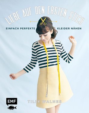 Liebe auf den ersten Stich von Walnes,  Tilly