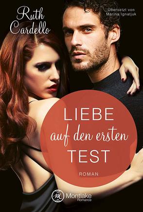 Liebe auf den ersten Test von Cardello,  Ruth, Ignatjuk,  Marina