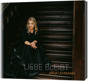 Liebe bleibt von Lehmann,  Anja