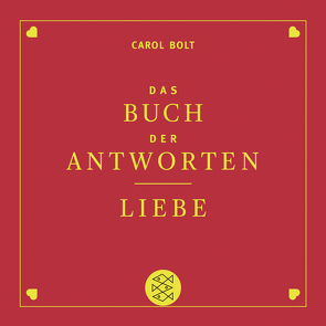 Liebe. Das Buch der Antworten von Bolt,  Carol, Kunstmann,  Andrea