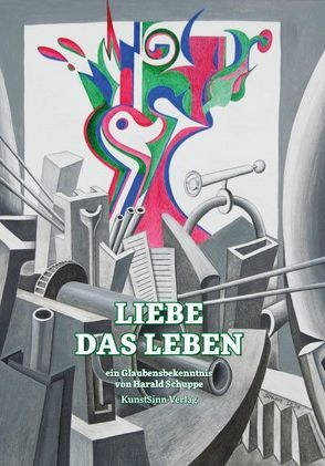 Liebe das Leben von Schuppe,  Harald