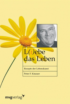 L(i)ebe das Leben von Kinauer,  Peter F.