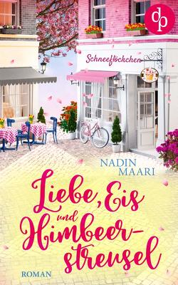 Liebe, Eis und Himbeerstreusel von Maari,   Nadin