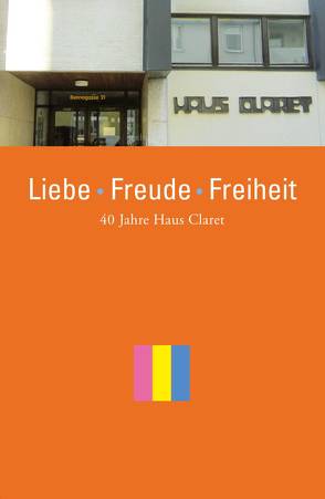 Liebe – Freude – Freiheit von Janu,  Lisl, Pawlowsky,  Peter, Seidl,  Elisabeth, Walter,  Ilsemarie