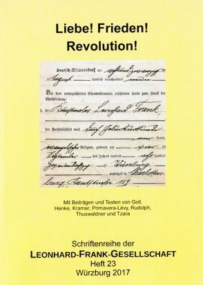 Liebe! Frieden! Revolution! von Goll,  Ivan, Henke,  Michael, Krämer,  Andreas, Primavera-Lévy,  Elisa, Rudolph,  Katharina, Thuswaldner,  Anton, Tzara,  Tristan