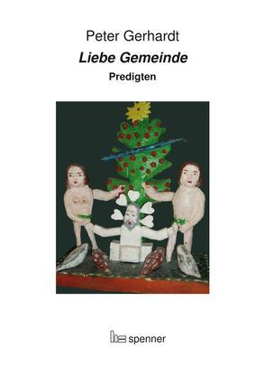 Liebe Gemeinde von Gerhardt,  Peter