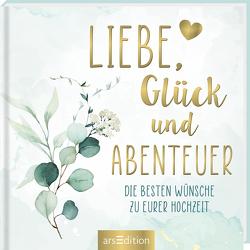 Liebe, Glück und Abenteuer