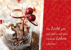 Liebe Grüße im Advent – Ein Licht geht auf und es soll über Deinem Leben scheinen. von Engeln,  Reinhard