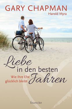 Liebe in den besten Jahren von Chapman,  Gary, Günter,  Wolfgang, Myra,  Harold