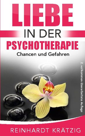 Liebe in der Psychotherapie von Krätzig,  Reinhardt