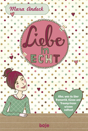 Liebe in echt von Andeck,  Mara