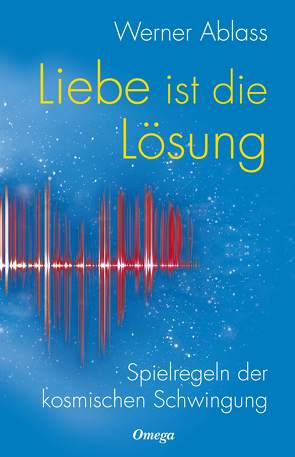 Liebe ist die Lösung von Ablass,  Werner