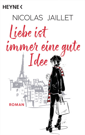 Liebe ist immer eine gute Idee von Gittinger,  Antoinette, Jaillet,  Nicolas