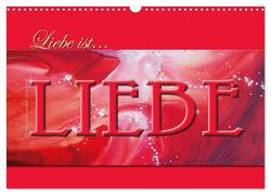 Liebe ist… Liebe (Wandkalender 2024 DIN A3 quer), CALVENDO Monatskalender von De. Rabena,  Mercedes