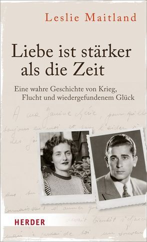 Liebe ist stärker als die Zeit von Maitland,  Leslie, Schneggenburger,  Claus