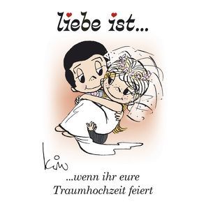 Liebe ist … wenn ihr eure Traumhochzeit feiert von Casali,  Kim, Korsch Verlag