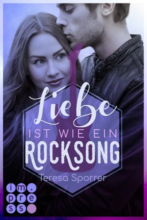 Liebe ist wie ein Rocksong (Die Rockstars-Serie) von Sporrer,  Teresa