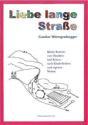 Liebe lange Strasse von Mittergradnegger,  Günther