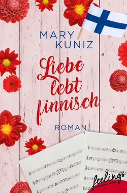 Liebe lebt finnisch von Kuniz,  Mary