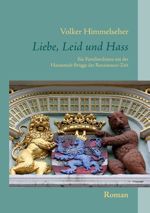 Liebe, Leid und Hass von Himmelseher,  Volker