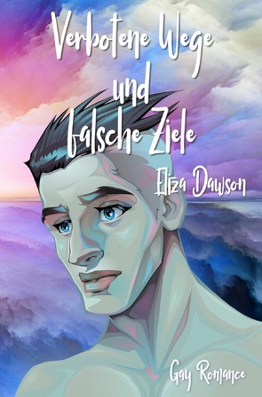 Liebe, Lügen und andere Hindernisse / Verbotene Wege und falsche Ziele von Dawson,  Eliza