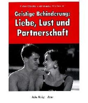 Liebe, Lust und Partnerschaft von Kiechle,  Heinz, Wiedmaier,  Monika