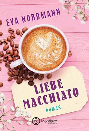 Liebe Macchiato von Nordmann,  Eva