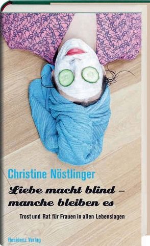 Liebe macht blind – manche bleiben es von Hladej,  Hubert, Nöstlinger ,  Christine