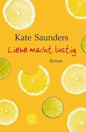 Liebe macht lustig von Lucht,  Catrin, Saunders,  Kate