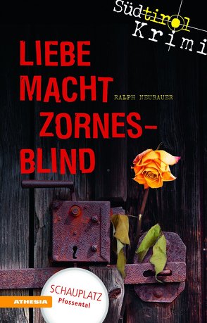 Liebe macht zornesblind von Neubauer,  Ralph