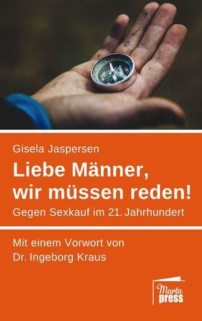 Liebe Männer, wir müssen reden! von Jaspersen,  Gisela, Kraus,  Ingeborg