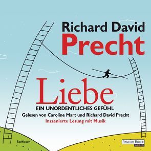 Liebe von Mart,  Caroline, Precht,  Richard David