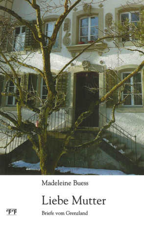 Liebe Mutter von Buess,  Madeleine