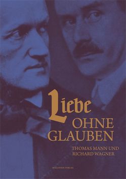 Liebe ohne Glauben von Pils,  Holger, Ulrich,  Christina