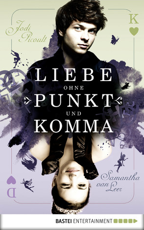 Liebe ohne Punkt und Komma von Förs,  Katharina, Leer,  Samantha van, Picoult,  Jodi, Prummer-Lehmair,  Christa