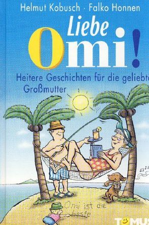 Liebe Omi! von Honnen,  Falko, Kobusch,  Helmut