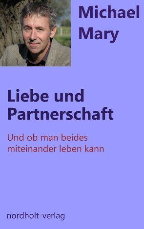 Liebe + Partnerschaft von Mary,  Michael