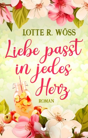 Liebe passt in jedes Herz von Wöss,  Lotte R.