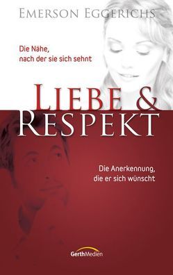 Liebe & Respekt von Eggerichs,  Emerson