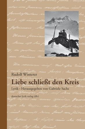 Liebe schließt den Kreis von Sachs,  Gabriele, Winterer,  Rudolf