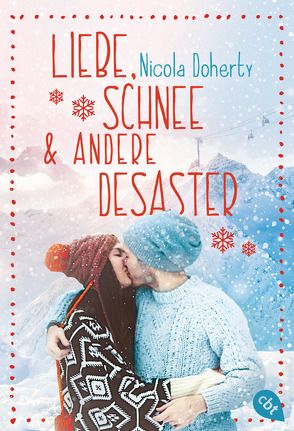 Liebe, Schnee und andere Desaster von Doherty,  Nicola, Riedel,  Marion