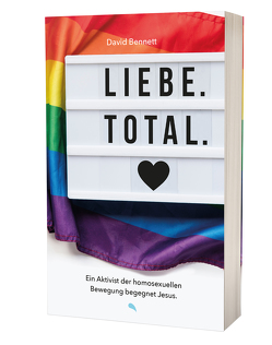 Liebe. Total. von Bennett,  David, Rendel,  Christian, Wright,  N. T.