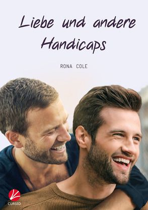 Liebe und andere Handicaps von Cole,  Rona