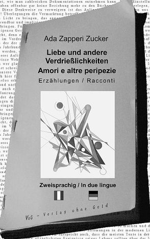 Liebe und andere Verdrießlichkeiten von Zapperi Zucker,  Ada