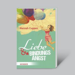 Liebe und Bindungsangst von Cuppen,  Hannah